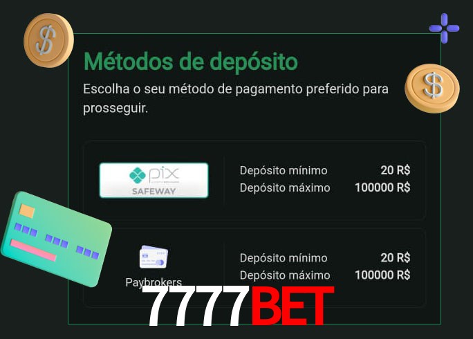 O cassino 7777Bet oferece uma grande variedade de métodos de pagamento